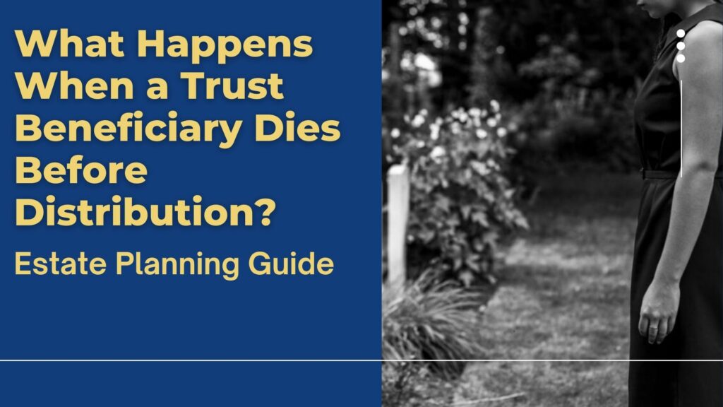 what happens when a trust beneficiary dies before distribution