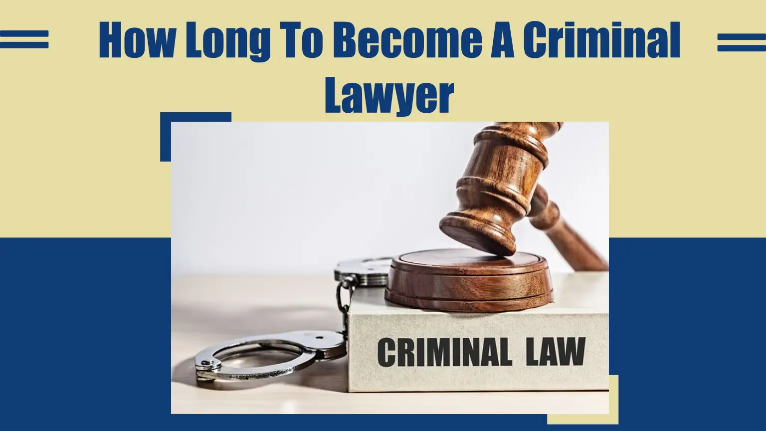 How Long To Become A Criminal Lawyer